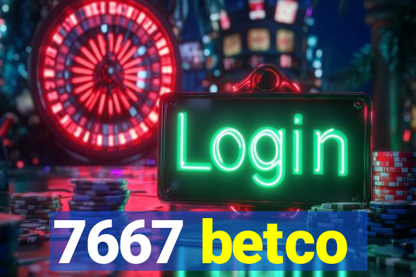 7667 betco